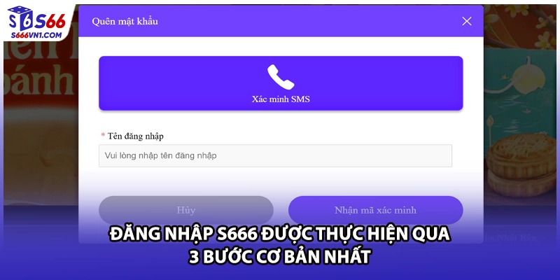 Đăng nhập S666 được thực hiện qua 3 bước cơ bản nhất